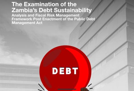 ActionAid Zambia Report on the Analysis of the Implementation of the DSA Strategy and the Fiscal Risk Management Framework in Zambia.