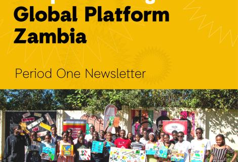 Global Platform Zambia - People4Change - Period One Newsletter