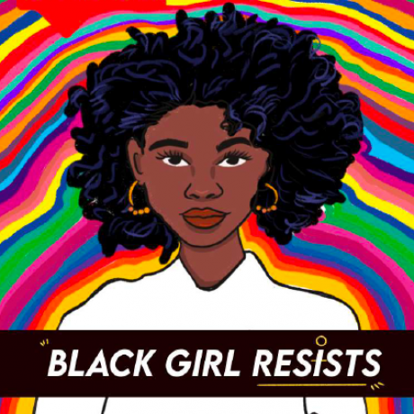 Black Girl Resists