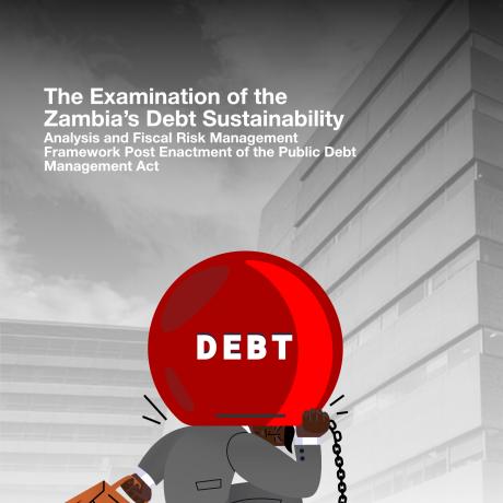 ActionAid Zambia Report on the Analysis of the Implementation of the DSA Strategy and the Fiscal Risk Management Framework in Zambia.