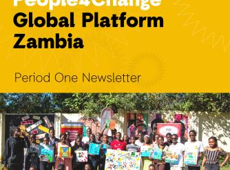 Global Platform Zambia - People4Change - Period One Newsletter